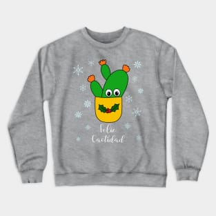 Feliz Cactidad - Opuntia Microdasys Cactus In Christmas Holly Pot Crewneck Sweatshirt